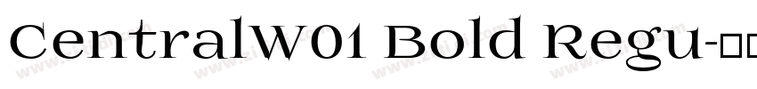 CentralW01 Bold Regu字体转换